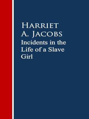 cover image of Incidents in the Life of a Slave Girl.